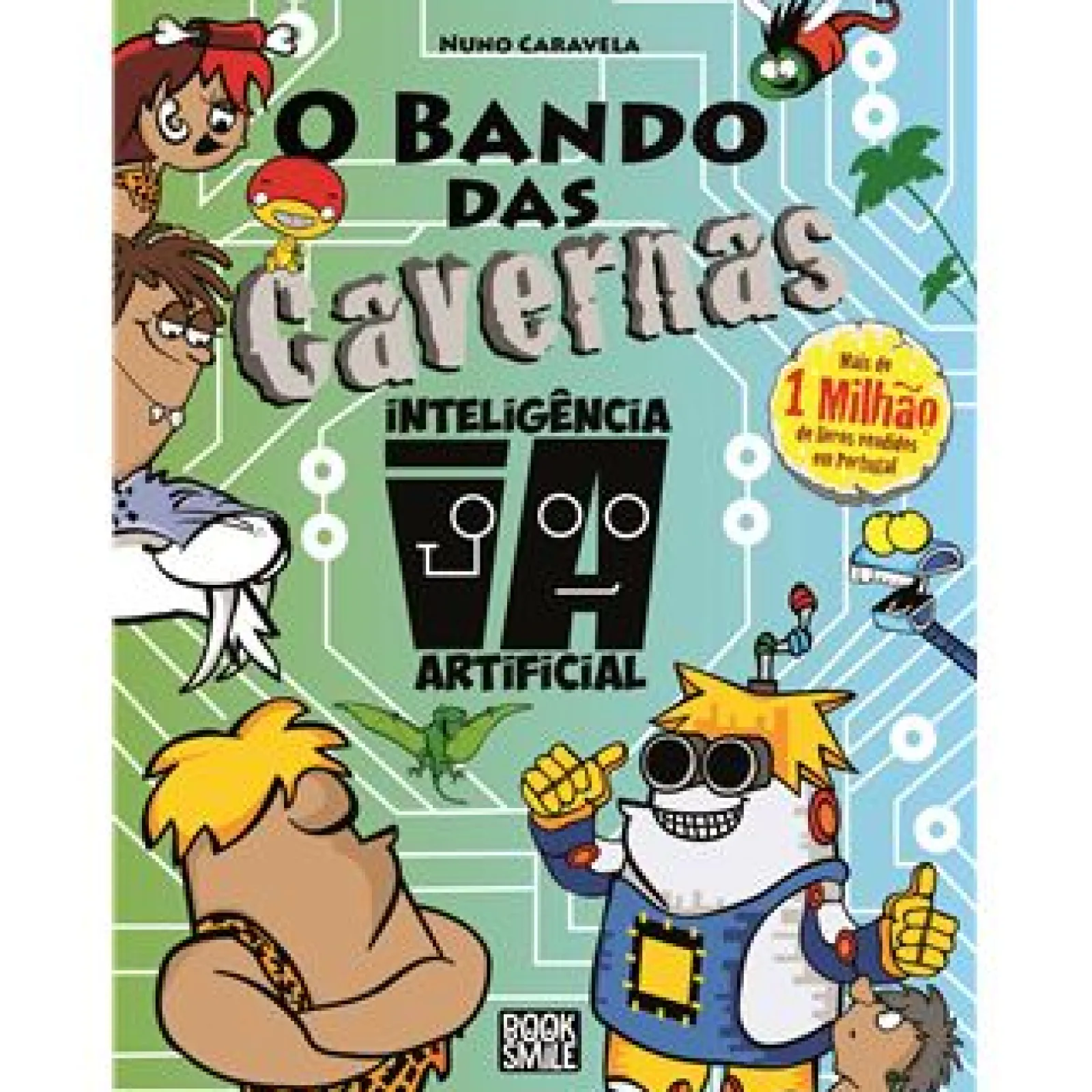 Booksmile O Bando das Cavernas - Livro 47: Inteligência Artificial^ Coleções Juvenis|Literatura Juvenil