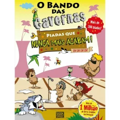Booksmile O Bando das Cavernas - Piadas que Nunca Mais Acabam Eh!Eh!Eh!Eh! de Nuno Caravela^ Coleções Juvenis