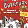 Booksmile O Bando das Cavernas Heróis do Mundo Nº 2 - para Lá do Nevoeiro! El Rei D. Sebastião de Nuno Caravela^ Coleções Juvenis