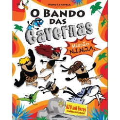 Note! Online O Bando das Cavernas N.º 30 de Nuno Caravela Missão N.I.N.J.A.^ Coleções Juvenis