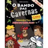Note! Online O Bando das Cavernas N.º 23 de Nuno Caravela Ninguém Tem Medo do Lobo Mau! (2ª Edição)^ Coleções Juvenis