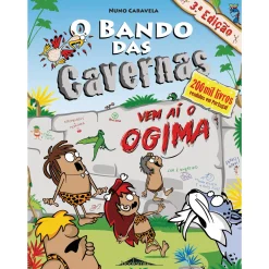 Note! Online O Bando das Cavernas N.º 12 de Nuno Caravela Vem Aí o Ogima (6ª Edição)^ Coleções Juvenis