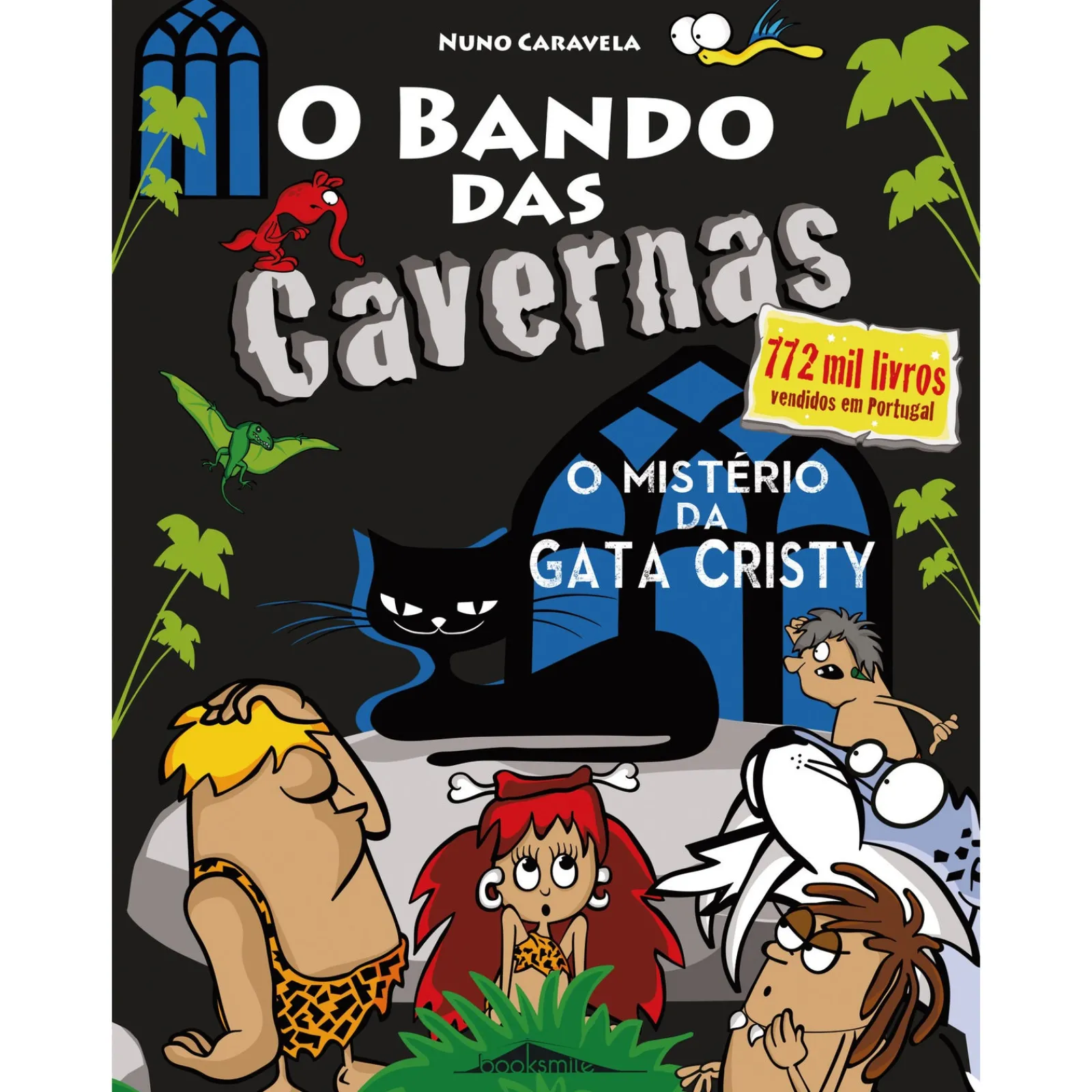 Note! Online O Bando das Cavernas Nº 35 de Nuno Caravela O Mistério da Gata Cristy!^ Coleções Juvenis