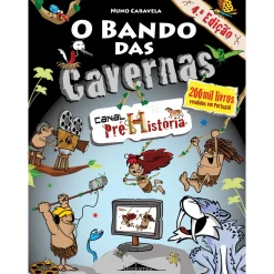 Note! Online O Bando das Cavernas N.º 11 de Nuno Caravela Canal Pré-História (7ª Edição)^ Coleções Juvenis