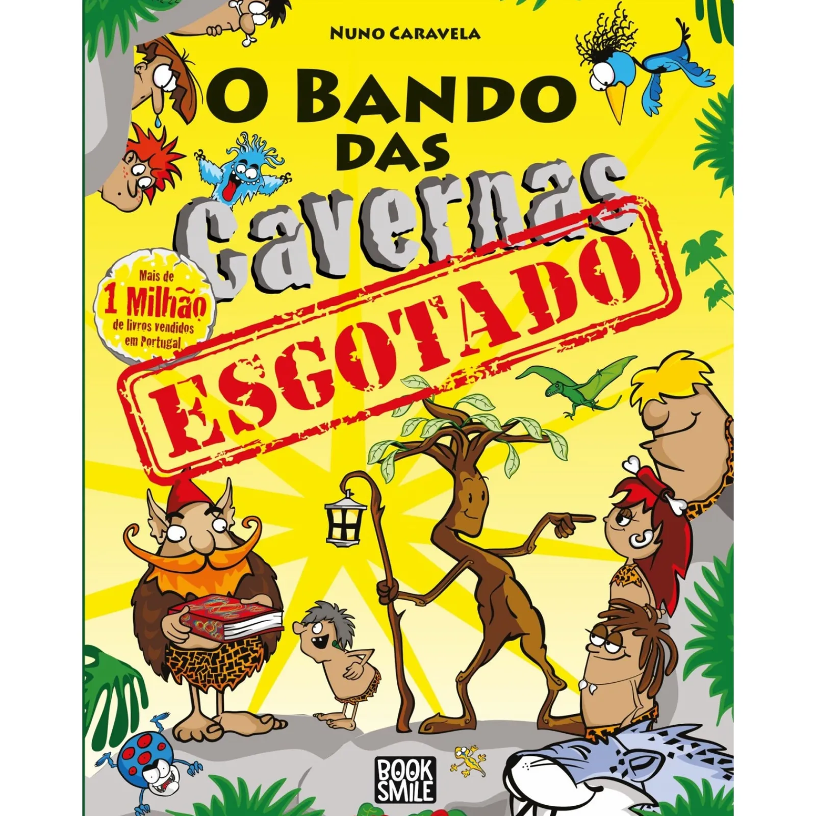 Booksmile O Bando das Cavernas N.º 46 de Nuno Caravela - Esgotado^ Coleções Juvenis