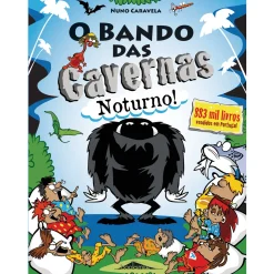 Note! Online O Bando das Cavernas Nº 39 de Nuno Caravela - Noturno!^ Coleções Juvenis