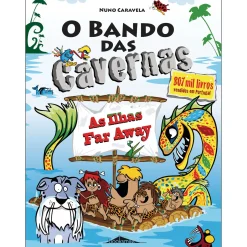 Note! Online O Bando das Cavernas Nº 36 de Nuno Caravela - As Ilhas Far Away!^ Coleções Juvenis