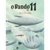 Jacaranda O Bando dos 11 de Rocio Bonilla^ Literatura Infantil