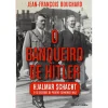 Casa Das Letras O Banqueiro de Hitler de Jean-François Bouchard^ História E Política
