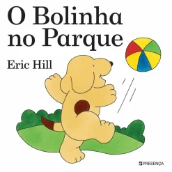 Presença O Bolinha no Parque de Eric Hill^ Coleções Infantis