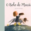Fábula O Bolo de Maçã de Dawn Casey - Um Hino à Gratidão^ Literatura Infantil