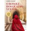 Casa Das Letras O Bosque dos Quatro Ventos de Maria Oruña^ Romance