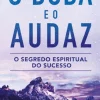 Albatroz O Buda e o Audaz de Vishen Lakhiani^ Desenvolvimento Pessoal