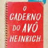 Presença O Caderno do Avô Heinrich de Conceição Dinis Tomé^ Literatura Juvenil