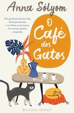 Presença O Café dos Gatos de Anna Sólyom^ Romance