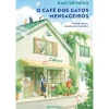 Presença O Café dos Gatos Mensageiros de Nagi Shimeno^ Romance