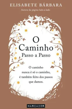 Marcador O Caminho - Passo a Passo de Elisabete Bárbara^ Desenvolvimento Pessoal