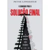 Vogais O Caminho para a Solução Final de Peter Longerich^ História E Política
