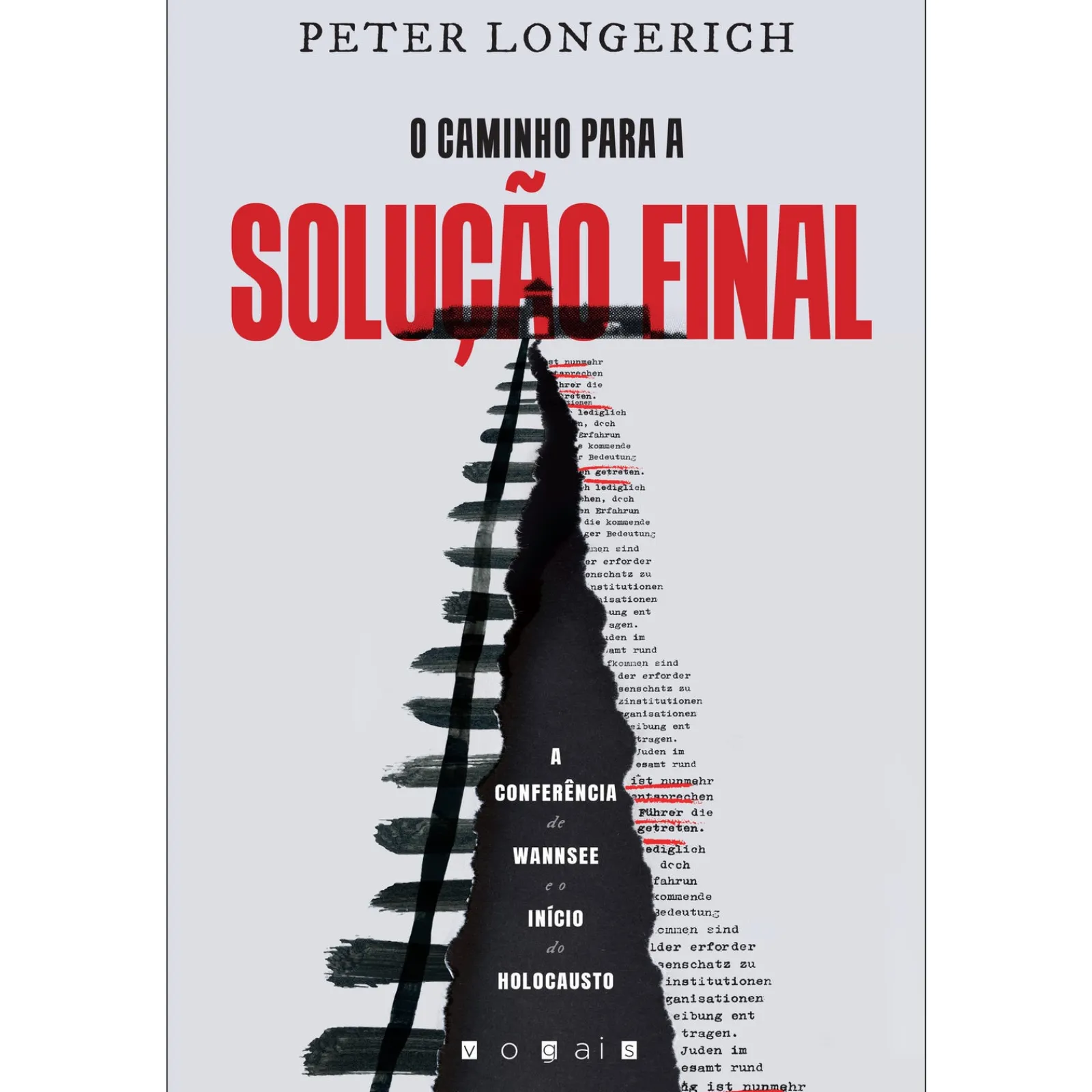 Vogais O Caminho para a Solução Final de Peter Longerich^ História E Política
