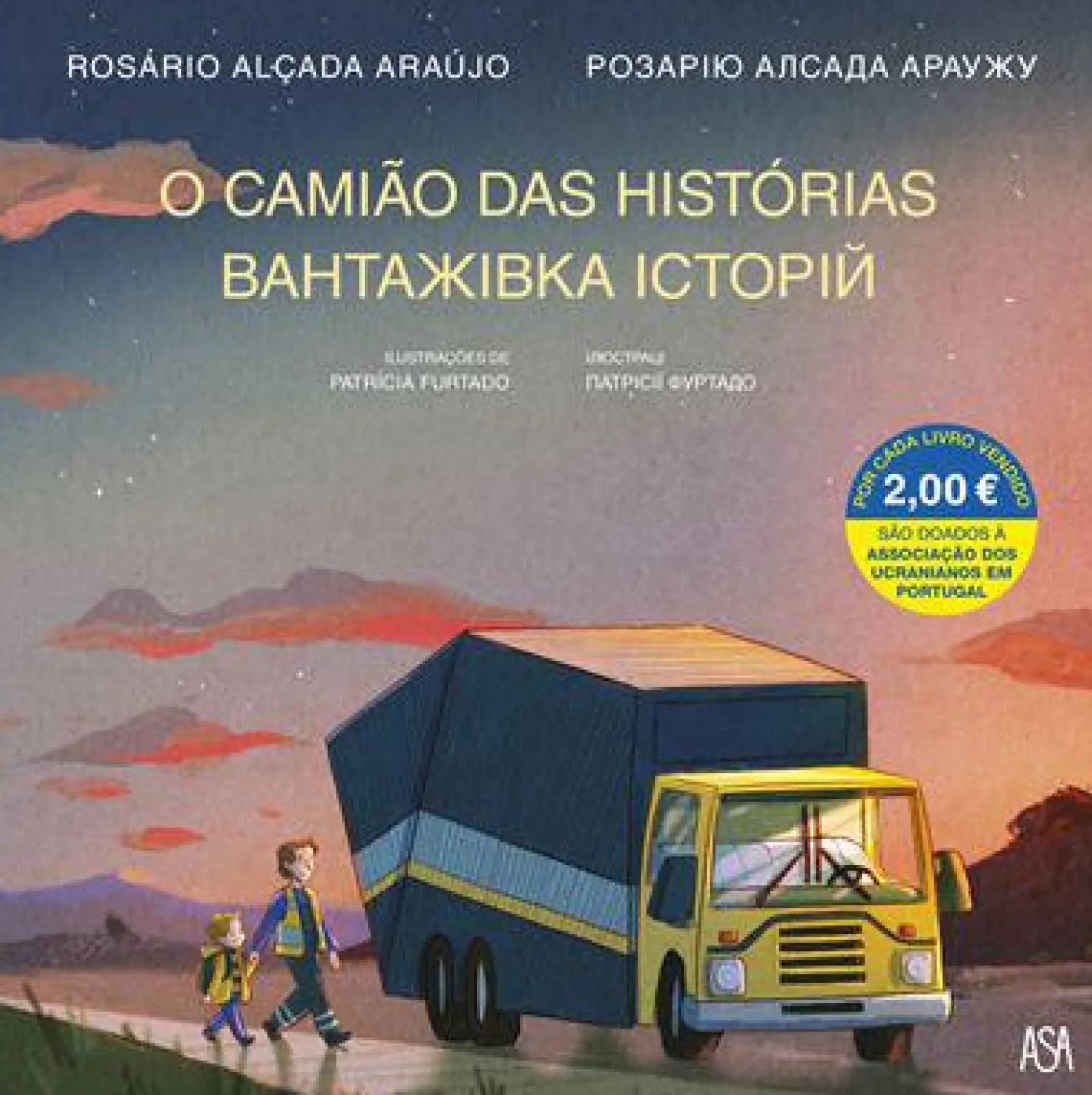 Asa O Camião das Histórias de Rosário Alçada Araújo^ Literatura Infantil