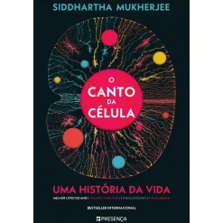 Presença O Canto da Célula - uma História da Vida de Siddhartha Mukherjee^ Técnicos