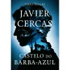 Porto Editora O Castelo do Barba-Azul de Javier Cercas - Terra Alta III^ Policial
