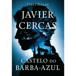 Porto Editora O Castelo do Barba-Azul de Javier Cercas - Terra Alta III^ Policial