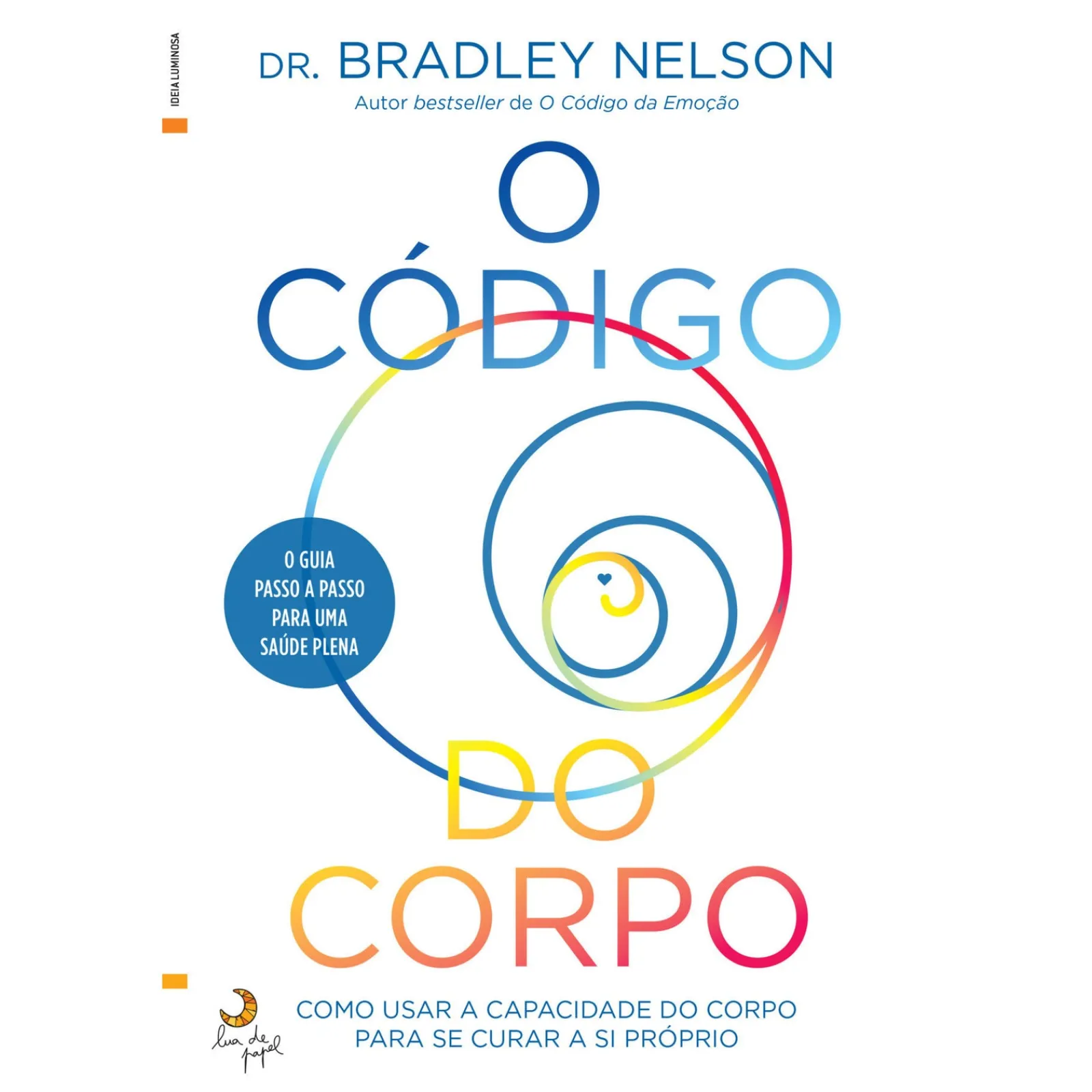 Lua De Papel O Código do Corpo de Dr. Bradley Nelson^ Saúde E Bem Estar