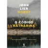 Dom Quixote O Código Katharina de Jørn Lier Horst^ Policial