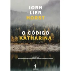 Dom Quixote O Código Katharina de Jørn Lier Horst^ Policial