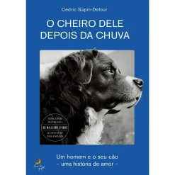 Lua De Papel O Cheiro Dele Depois da Chuva de Cédric Sapin-Defour^ Vidas Reais
