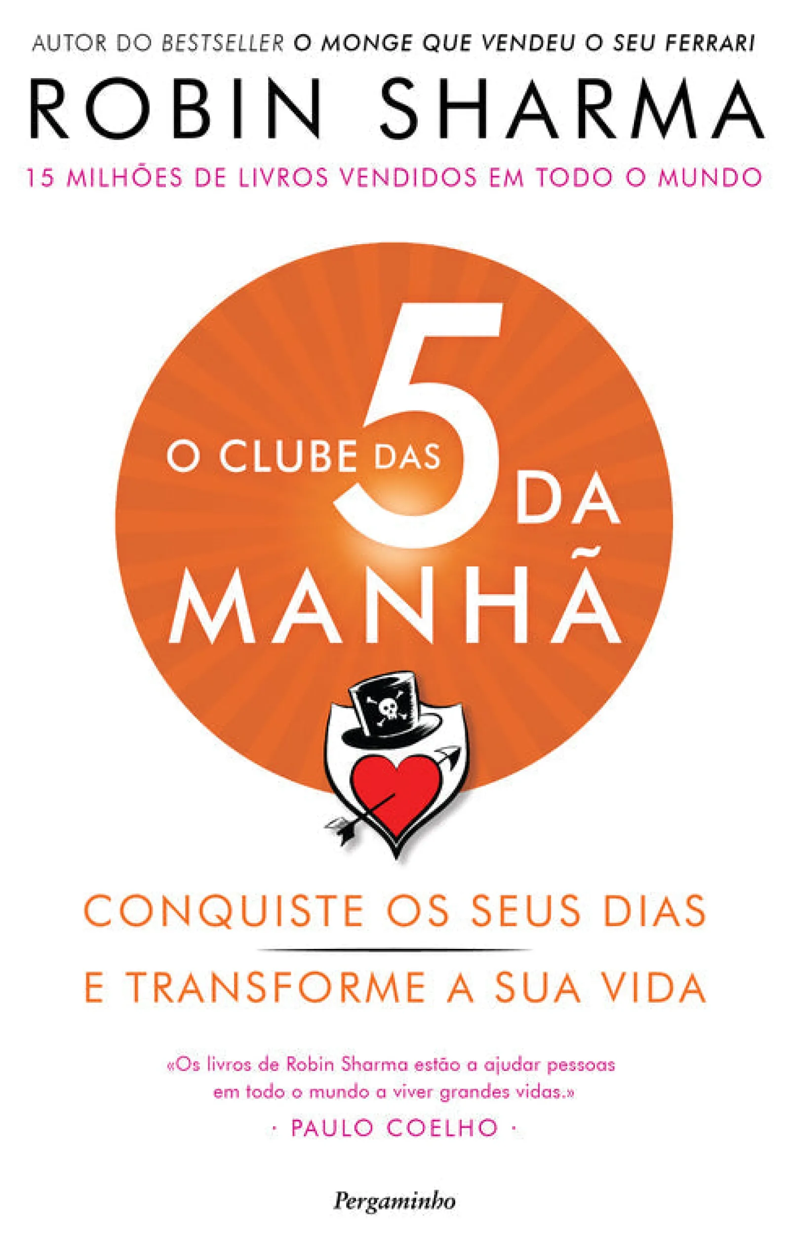 Pergaminho O Clube das 5 da Manhã de Robin Sharma Conquiste os seus Dias e Transforme a sua Vida^ Desenvolvimento Pessoal