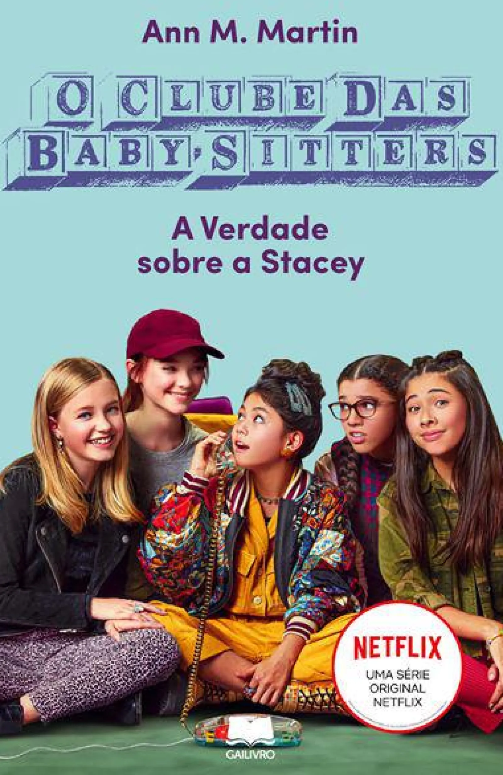 Gailivro O Clube das Baby-Sitters de Ann M. Martin^ Coleções Juvenis
