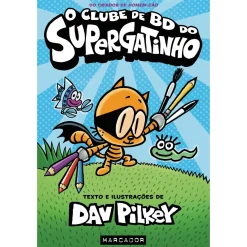 Marcador O Clube de BD do Supergatinho de Dav Pilkey - Livro 1^ Coleções Juvenis