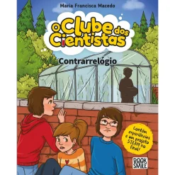 Booksmile O Clube dos Cientistas 22 de Maria Francisca Macedo - Contrarrelógio^ Conhecimento