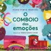Bertrand O Comboio das Emoções de Nuno Pinto Martins^ Literatura Infantil