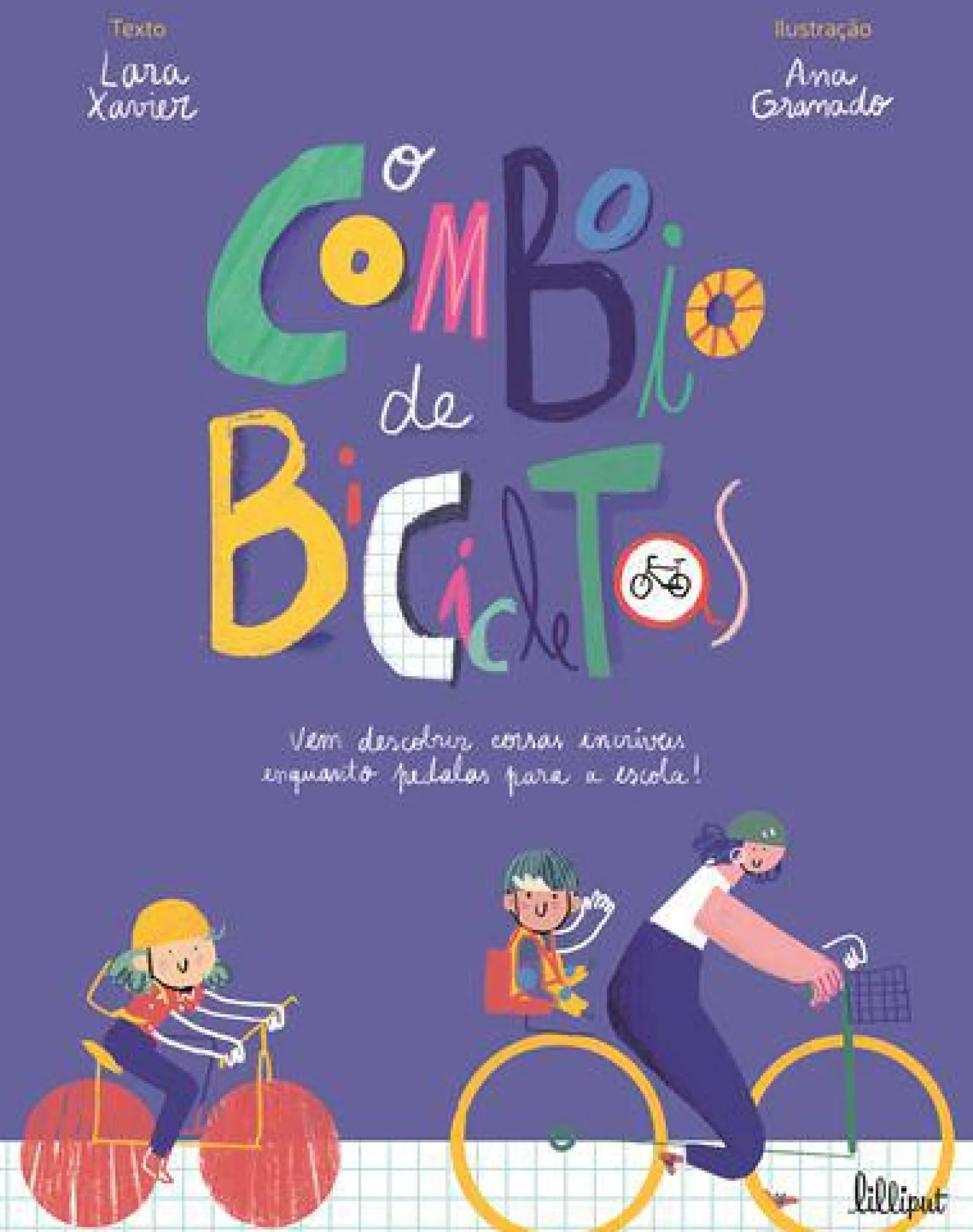 Lilliput O Comboio de Bicicletas de Lara Xavier^ Conhecimento