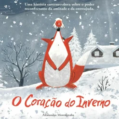 Porto Editora O Coração do Inverno de Alessandro Montagnana^ Literatura Infantil