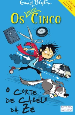 Oficina Do Livro O Corte de Cabelo da Zé de Enid Blyton Os Mini-Cinco N.º 2^ Coleções Juvenis