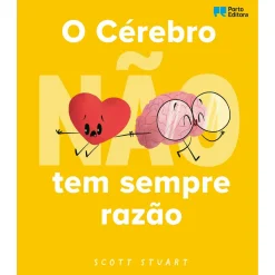 Porto Editora O Cérebro (não) Tem Sempre Razão de Scott Stuart^ Literatura Infantil