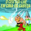 Asa O Céu Cai-lhe em Cima da Cabeça de René Goscinny e Albert Uderzo - Vol. 33^ Banda Desenhada E Novelas Gráficas