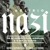 Casa Das Letras O Delírio Nazi de Heather Pringle - Os Académicos de Himmler e o Holocausto^ História E Política