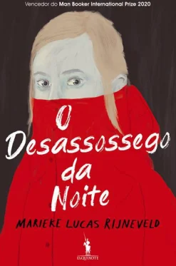 Dom Quixote O Desassossego da Noite de Marieke Lucas Rijneveld^ Romance