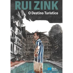 Porto Editora O Destino Turístico de Rui Zink^ Romance