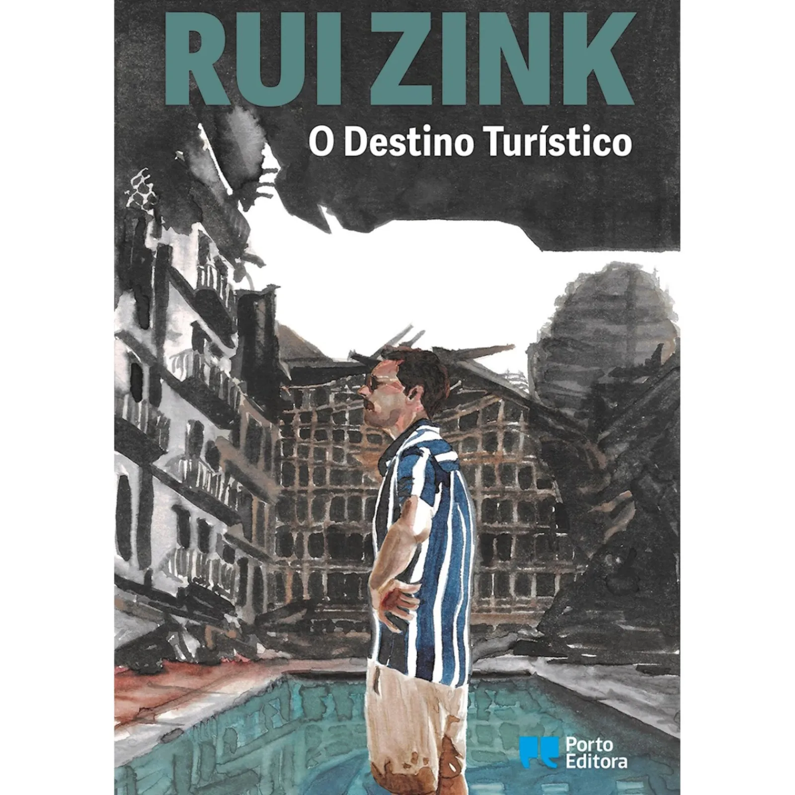 Porto Editora O Destino Turístico de Rui Zink^ Romance