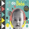 Porto Editora O Dia a Dia do Bebé^ Bebé