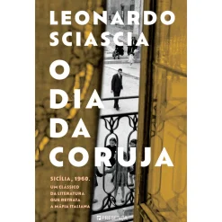 Presença O Dia da Coruja de Leonardo Sciascia^ Romance
