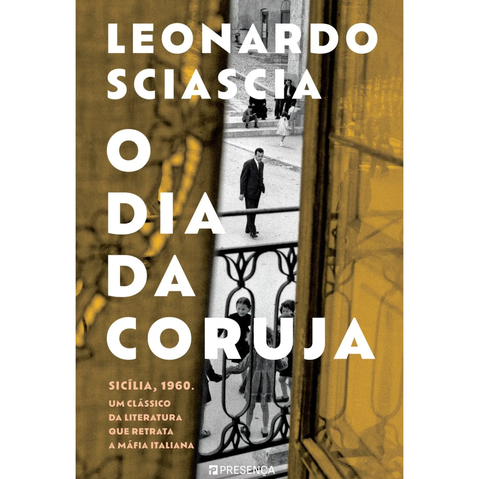 Presença O Dia da Coruja de Leonardo Sciascia^ Romance