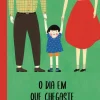 Fábula O Dia em que Chegaste de Dolores Brown^ Literatura Infantil