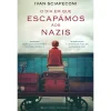 Editorial Presença O Dia em que Escapámos aos Nazis de Ivan Sciapeconi^ Romance